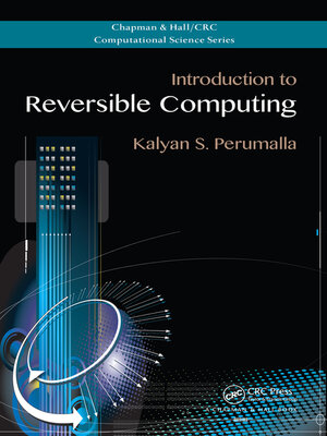 cover image of Introduction to Reversible Computing